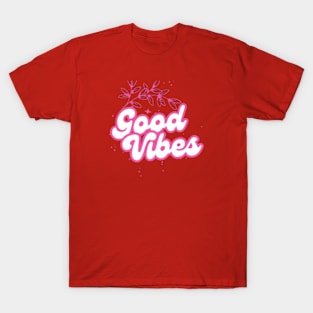 good vibes T-Shirt